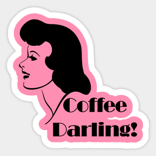 coffee darling! Sticker